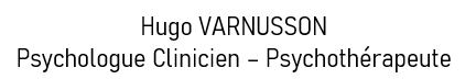 Hugo Varnusson – Psychologue Clinicien – Psychothérapeute